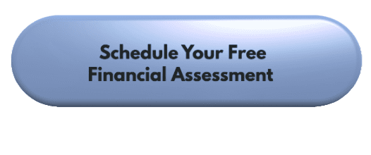 Schedule Your Free Financial Assessment